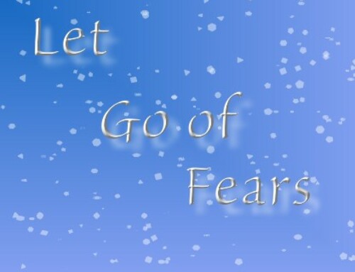 Letting Go of Fears